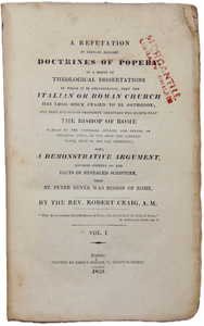 A Refutation of the Doctrines of Popery in a series of Theological Dissertations