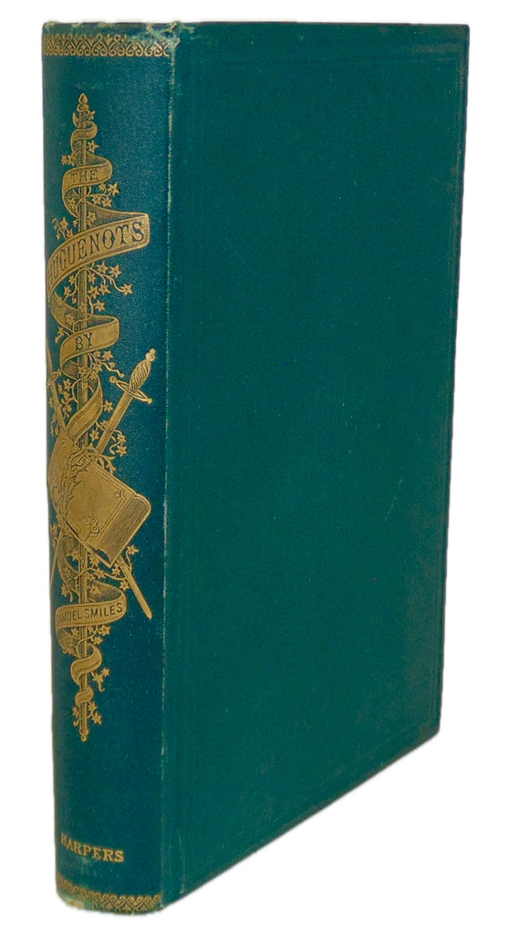 The Huguenots, Settlements, Churches and Industries in England, Ireland, America