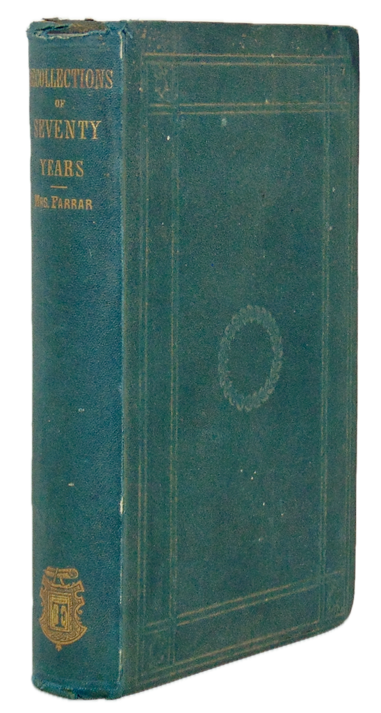 Eliza Ware Farrar (1781-1870) Recollections of Seventy Years