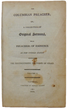 Load image into Gallery viewer, The Columbian Preacher A Collection of Sermons on the Doctrines of Grace (1808)