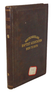 1820 to 1870: The First Half Century of the Northumberland Baptist Association