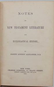 Alexander, J. A. Notes on New Testament Literature and Ecclesiastical History