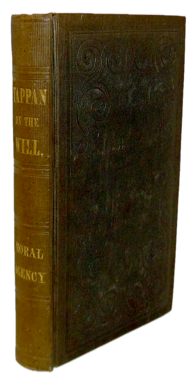 Tappan.  The Doctrine of the Will 1841 New School Theology