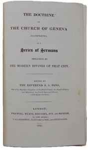 The Doctrine of the Church of Geneva Illustrated, in a Series of Sermons (1825)