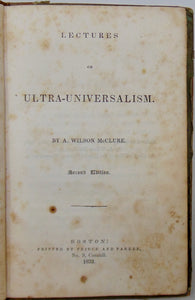 Lectures on Ultra-Universalism 1833 Universalism is Astonishingly Absurd