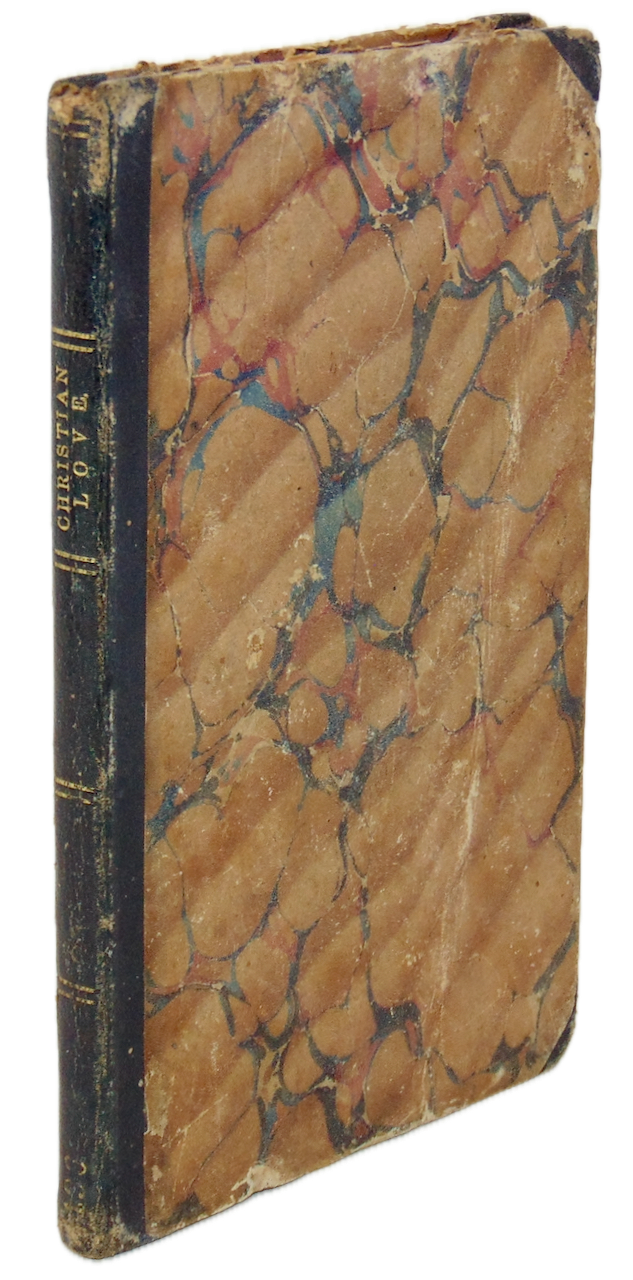 Christian Love contrasted with the Love of the World 1851 Methodist