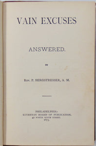 Evangelical Lutheran Answers Excuses for Rejecting the Gospel (1873)