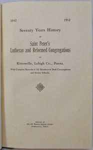 1842-1912 History St Peter's Lutheran & Reformed Congregations, Rittersville, PA