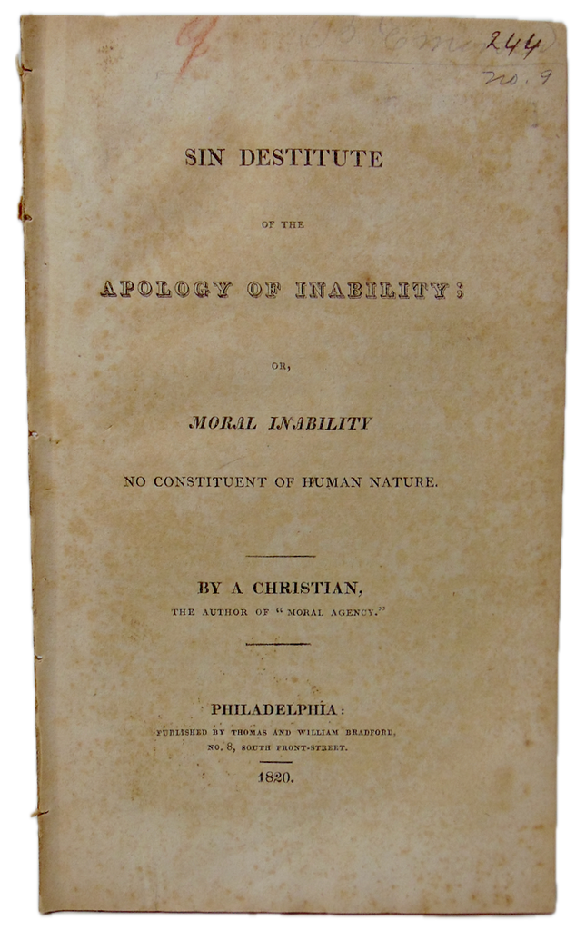 1820 Sin Destitute of the Apology of Inability  Moral Inability not Human Nature