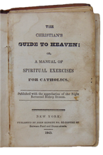 Load image into Gallery viewer, The Christian&#39;s Guide to Heaven, A Manual of Spiritual Exercises for Catholics