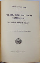 Load image into Gallery viewer, State of New York: Forest, Fish and Game Commission, 1911 Report Adirondack