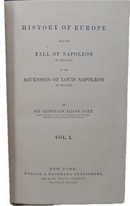 Alison. History of Europe from Fall of Napoleon 1815 to 1852 (four volume set)