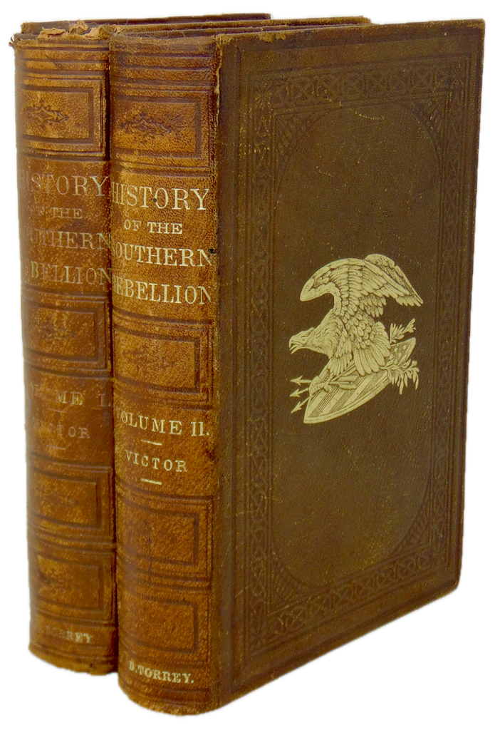 The History, Civil, Political and Military, of the Southern Rebellion (1863)