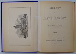 History of Battle-Flag Day 1879 Connecticut Union Regiments Reunion, Histories