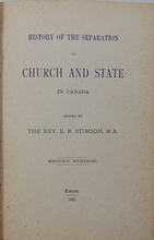 Load image into Gallery viewer, Stimson. History of the Separation of Church and State in Canada (1887)