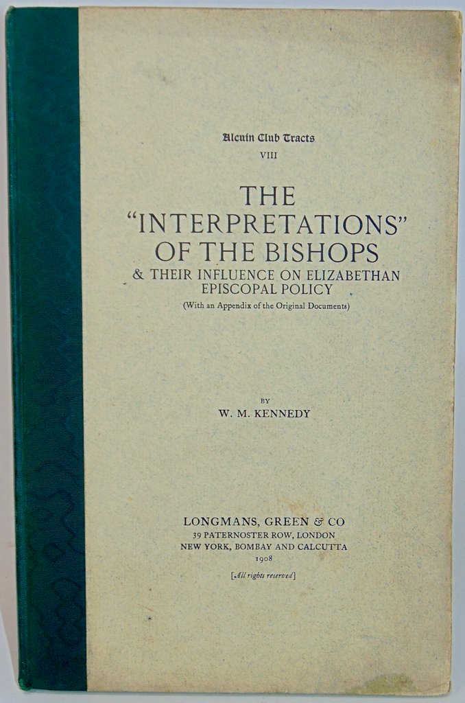 Interpretations of the Bishops & their Influence on Elizabethan Church Policy