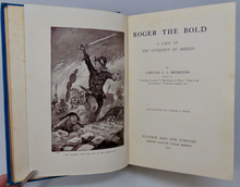 Load image into Gallery viewer, F. S. Brereton. Roger the Bold: A Tale of the Conquest of Mexico