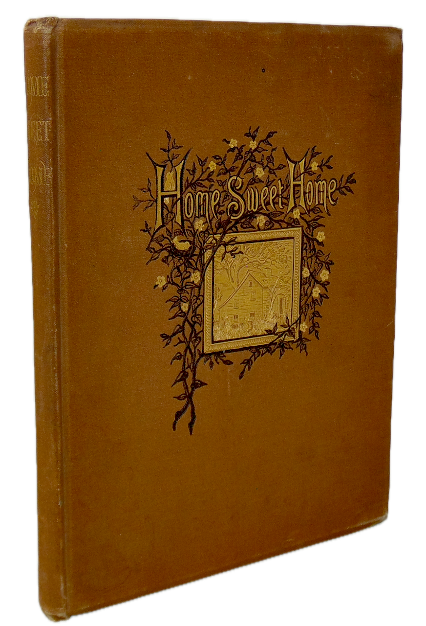 Home Sweet Home : with Designs by Miss L. B. Humphrey, Engraved by Andrew (1880)