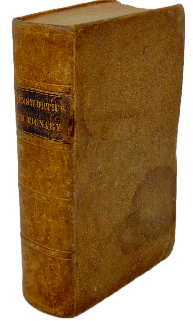 An Abridgment of Ainsworth's Dictionary, English and Latin, for use of Schools