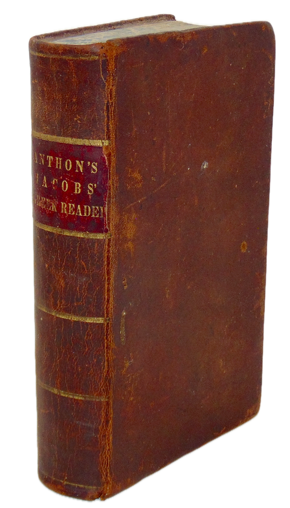 Anthon.  A Greek Reader, with English Notes Critical and Explanatory (1844)