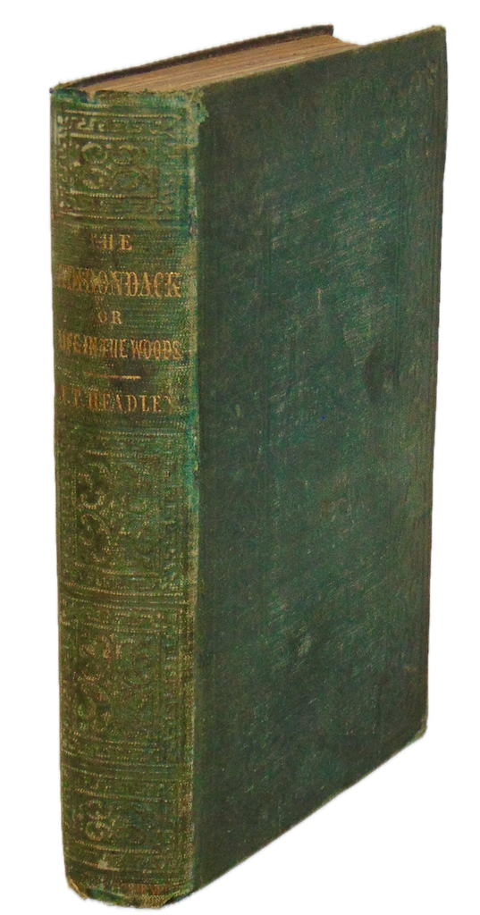 The Adirondack; or Life in the Woods by J. T. Headley, 1848 First Edition