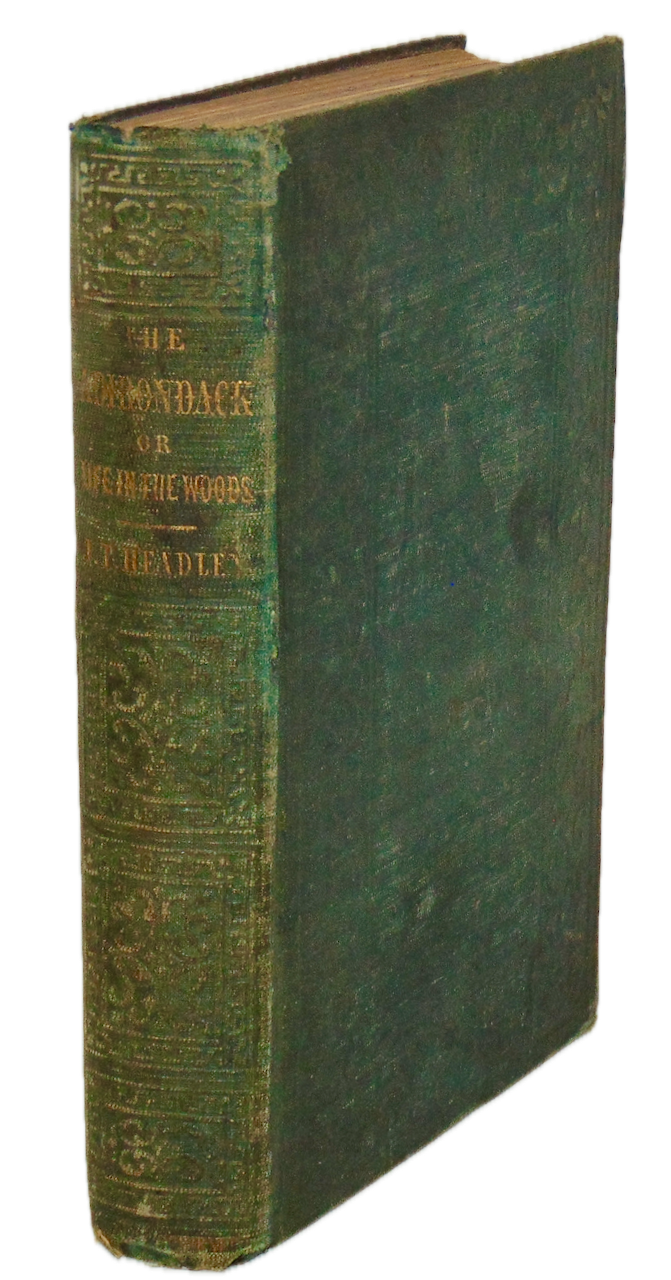 The Adirondack; or Life in the Woods by J. T. Headley, 1848 First Edition