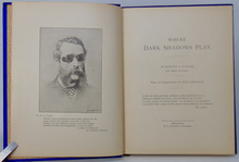 Load image into Gallery viewer, 1890 Blind Author, Where Dark Shadows Play, Introduction by Will Carleton