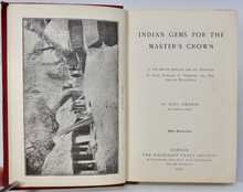 Load image into Gallery viewer, 1892 Indian Gems for the Master&#39;s Crown, Missionary Work in India