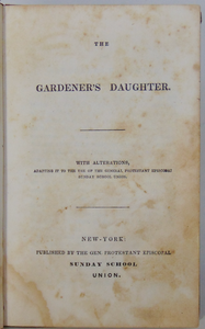 The Gardener's Daughter and The Anniversary Book c1850 Protestant Episcopal