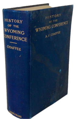 History of the Wyoming Conference of the Methodist Episcopal Church