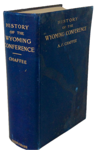 History of the Wyoming Conference of the Methodist Episcopal Church