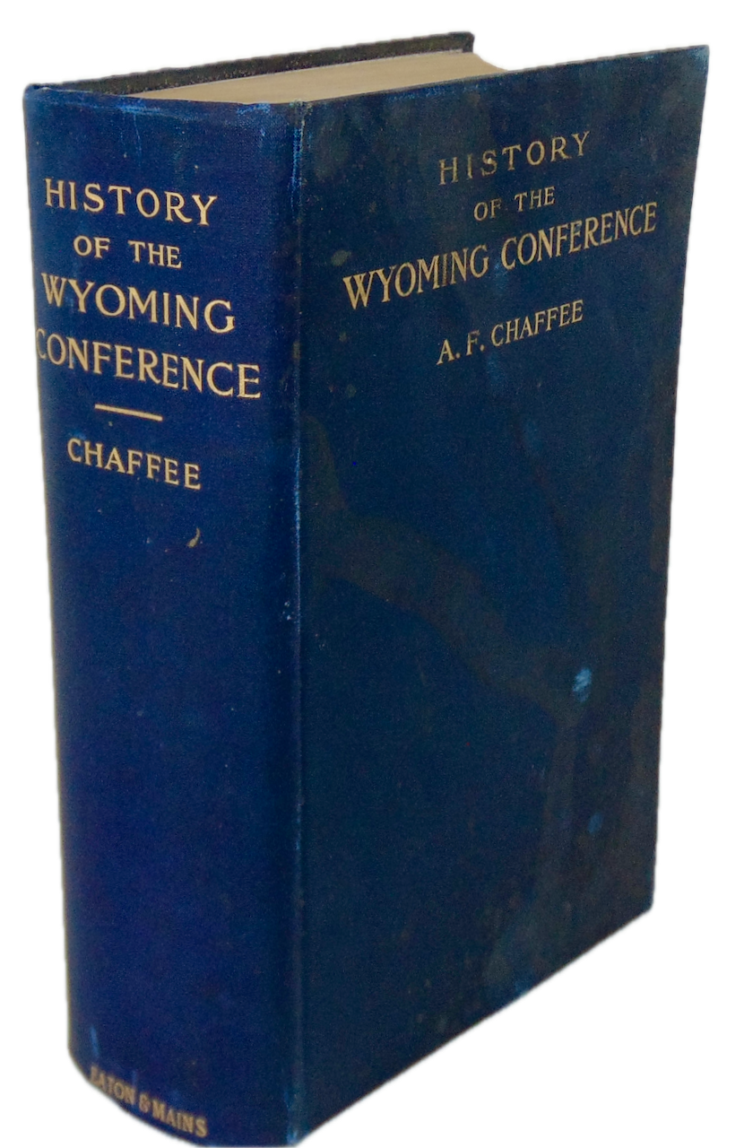 History of the Wyoming Conference of the Methodist Episcopal Church