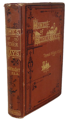 Homes and Domestic Manners of Anglo Saxon & Medieval Britain (1871) 321 illus