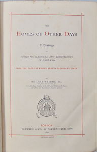 Homes and Domestic Manners of Anglo Saxon & Medieval Britain (1871) 321 illus