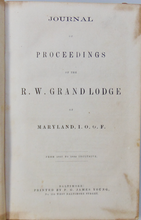 Load image into Gallery viewer, [ODD FELLOWS] Journal of the R. W. Grand Lodge of Maryland, From 1857 to 1859