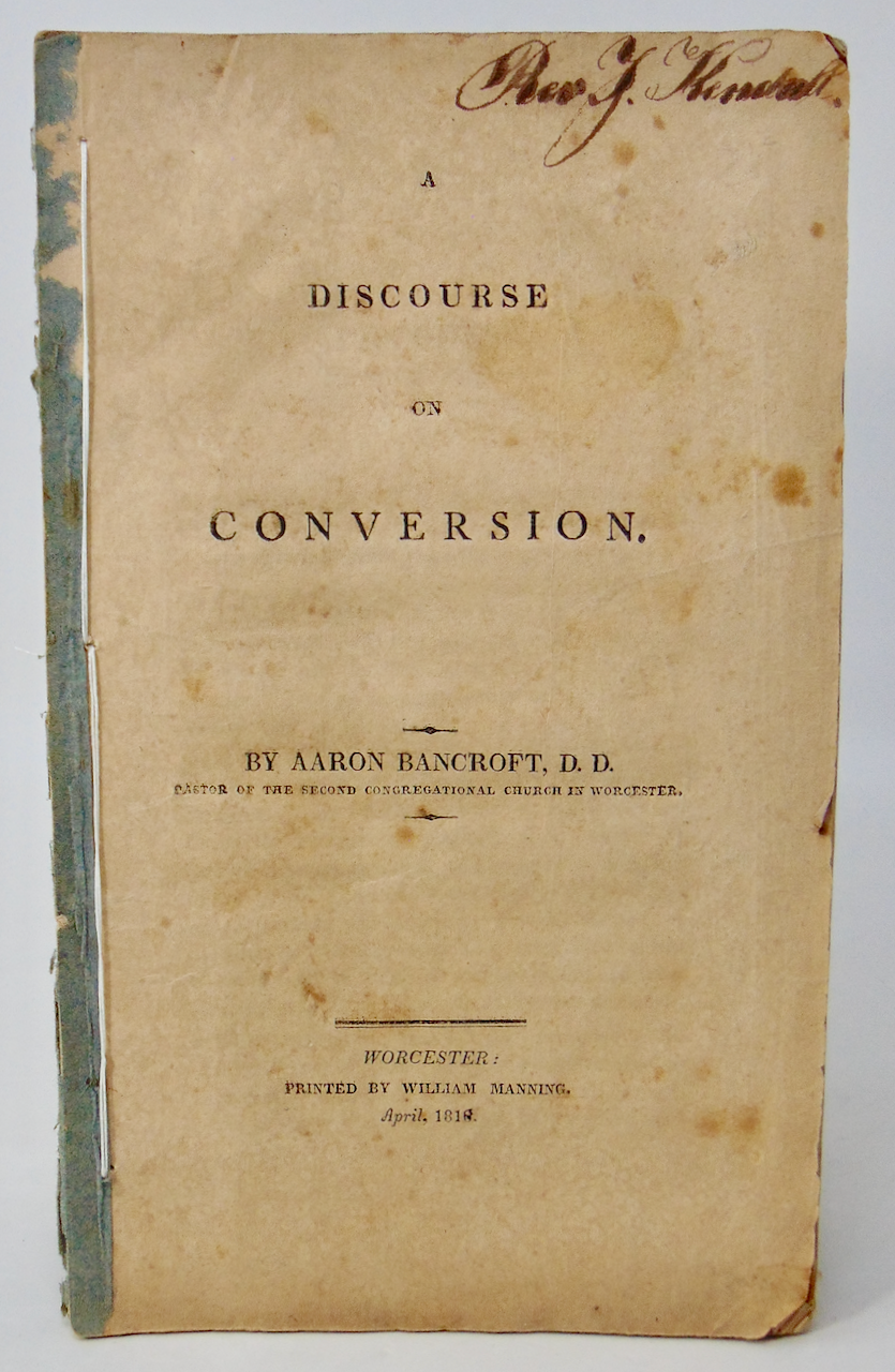 1818 Aaron Bancroft, A Discourse on Conversion