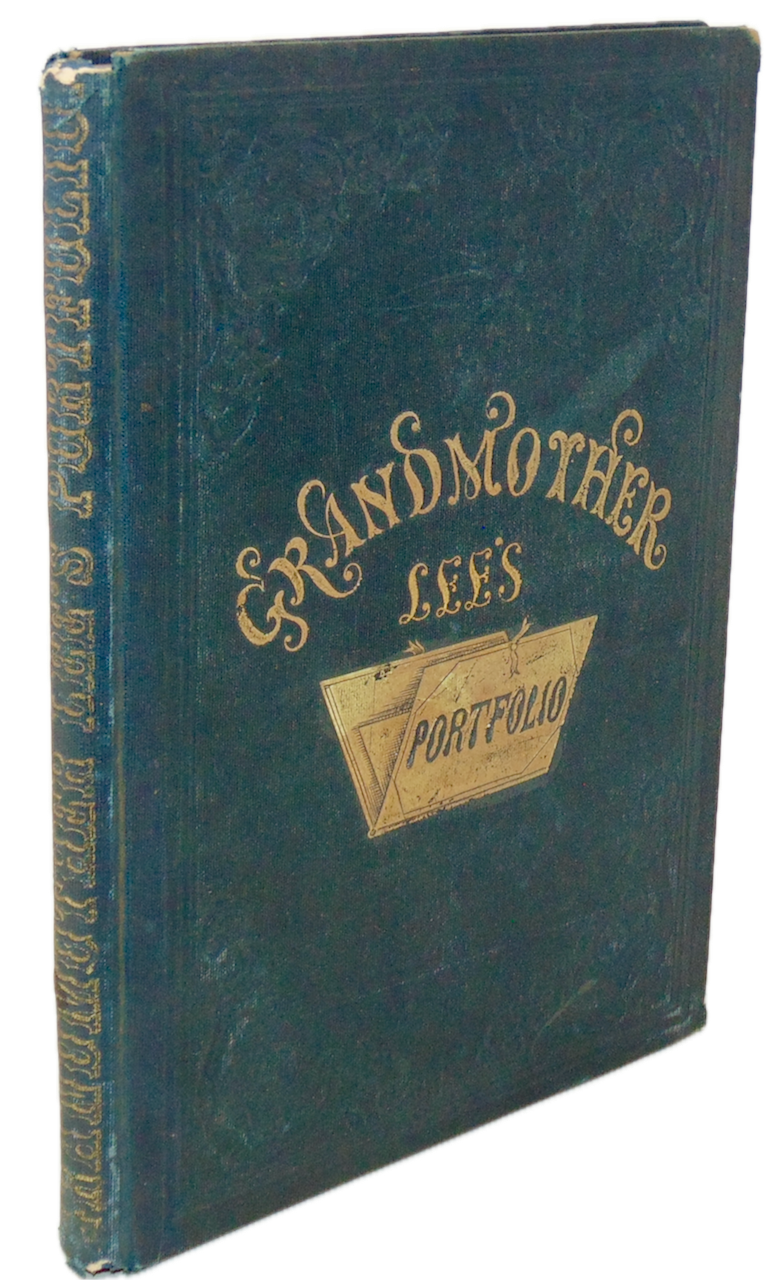 Grandmother Lee's Portfolio; Illustrated by Hammatt Billings (1857)