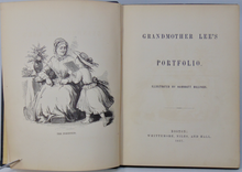 Load image into Gallery viewer, Grandmother Lee&#39;s Portfolio; Illustrated by Hammatt Billings (1857)