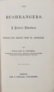 The Bushrangers: A Yankee's Adventures during his second visit to Australia