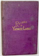 Load image into Gallery viewer, Rhymes of Yankee Land (1872)