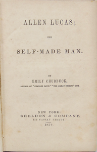 Allen Lucas; the Self-Made Man 1859 Baptist author, wife of Adoniram Judson