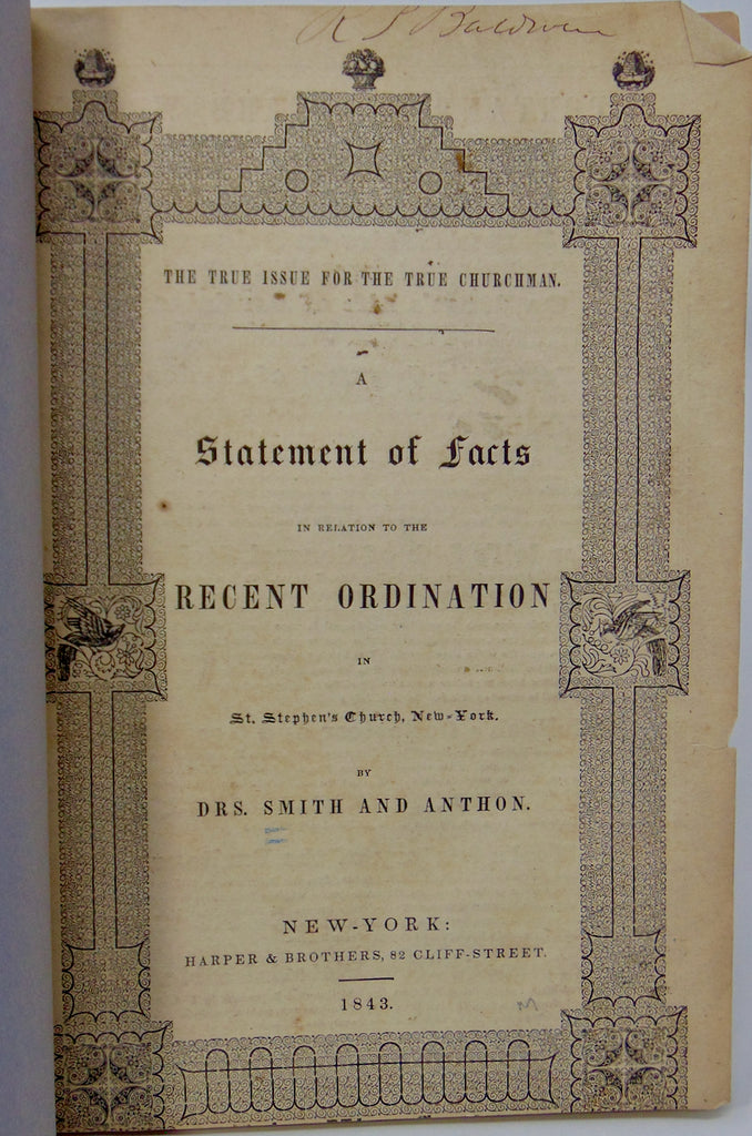 The True Issue for the True Churchman 1843 Ordination Controversy, Episcopal