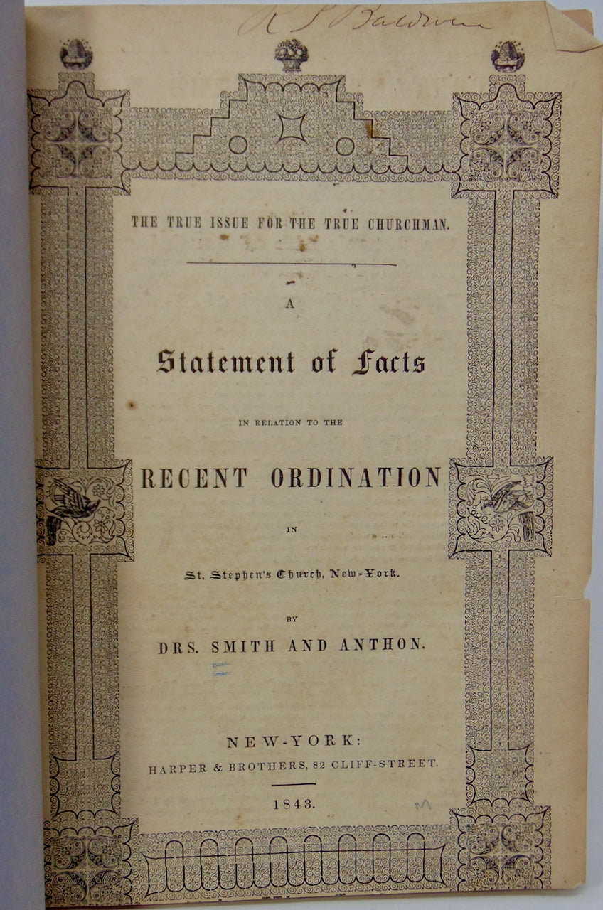 The True Issue for the True Churchman 1843 Ordination Controversy, Episcopal