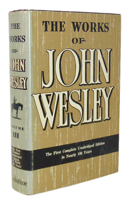 The Works of John Wesley, Vol III. Journal from May 6, 1760 to October 28, 1762