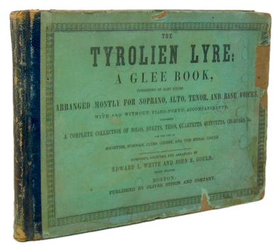 The Tyrolien Lyre: A Glee Book (1847)