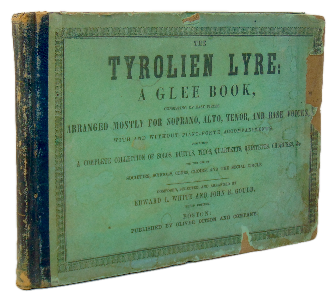 The Tyrolien Lyre: A Glee Book (1847)