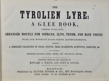 Load image into Gallery viewer, The Tyrolien Lyre: A Glee Book (1847)