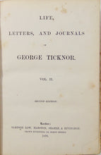 Load image into Gallery viewer, Life, Letters, and Journals of George Ticknor (2 volume set)