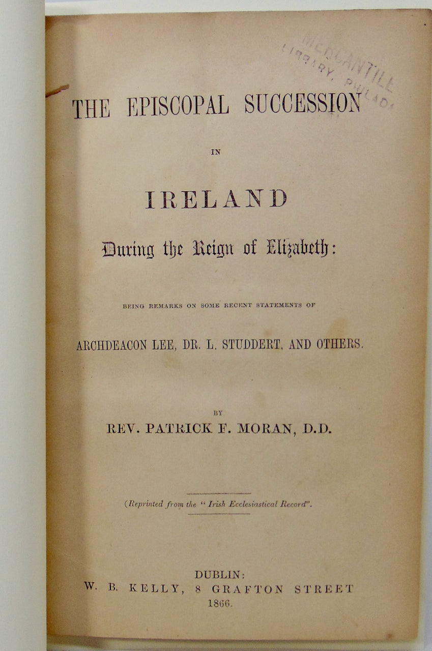 The Episcopal Succession in Ireland During the Reign of Elizabeth was Catholic