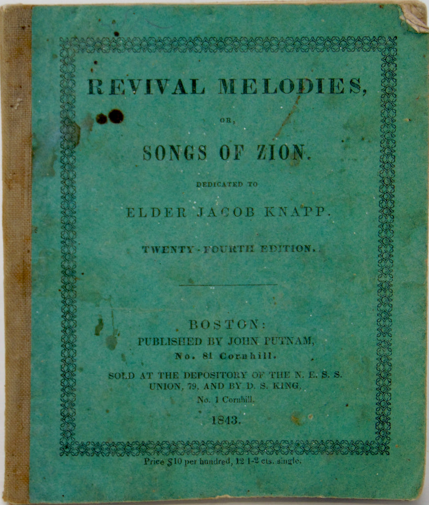 Revival Melodies, or Songs of Zion: dedicated to Elder Jacob Knapp (1843)